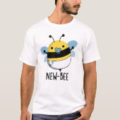 New Bee Funny Insect Bug Pun T-shirt (Voorkant)