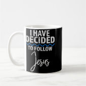 New Believer I Have Decided To Follow Jesus In Bap Koffiemok (Links)