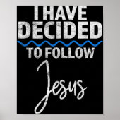 New Believer I Have Decided To Follow Jesus In Bap Poster (Voorkant)