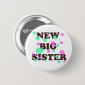 New Big Sister Ronde Button 5,7 Cm (Voorkant /achterkant)