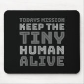 New Dad Designs Funny Father Keep The Tiny Human A Muismat (Voorkant)