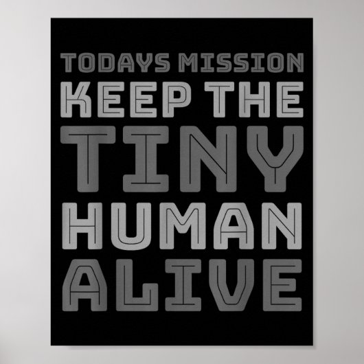 New Dad Designs Funny Father Keep The Tiny Human A Poster (Voorkant)