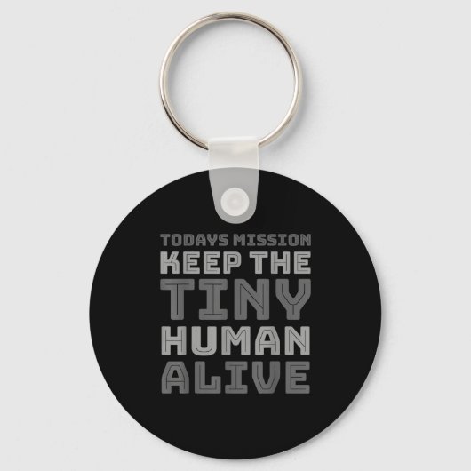 New Dad Designs Funny Father Keep The Tiny Human A Sleutelhanger (Voorkant)