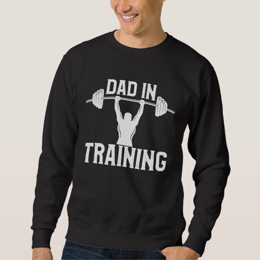 New Dad in Training  Workout Gym  Dad Joke Saying Trui (Voorkant)