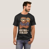 New Dad No Sleep  Dad To Be Humor First Time Dad T-shirt (Voorkant volledig)