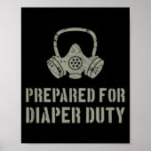 New Dad Prepared For Diaper Duty Funny Small  Poster (Voorkant)