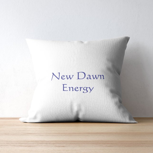 New Dawn Energy Modern Schrift  Kussen (Creator heeft geüpload)