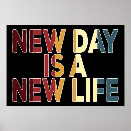 New Day is een nieuw leven Poster (Voorkant)