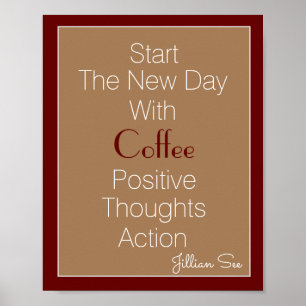 New Day Koffie Positieve gedachten Actie> Citaat Poster