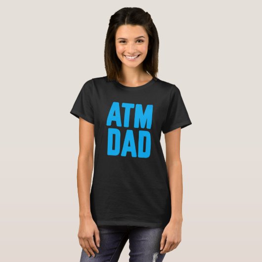New First Time Daddy to Be ATM Dad  4 T-shirt (Voorkant volledig)