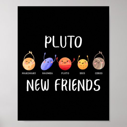 New Friends Dwarf Planets Funny Astronomy Science Poster (Voorkant)