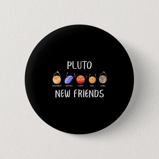 New Friends Dwarf Planets Funny Astronomy Science Ronde Button 5,7 Cm (Voorkant)