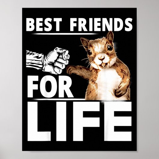 New Funny Squirrel Friend For Life - Men,women Poster (Voorkant)