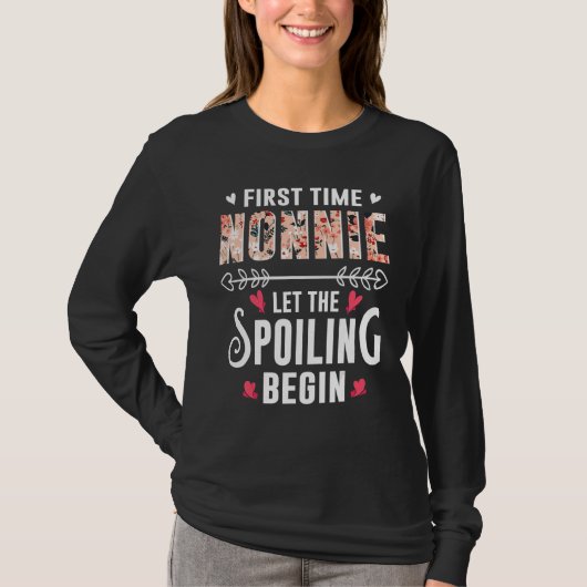 New Grandma First Time Nonnie Let The Spoiling Beg T-shirt (Voorkant)