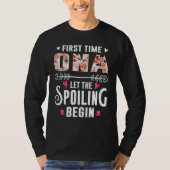 New Grandma First Time Ona Let The Spoiling Begin T-shirt (Voorkant)