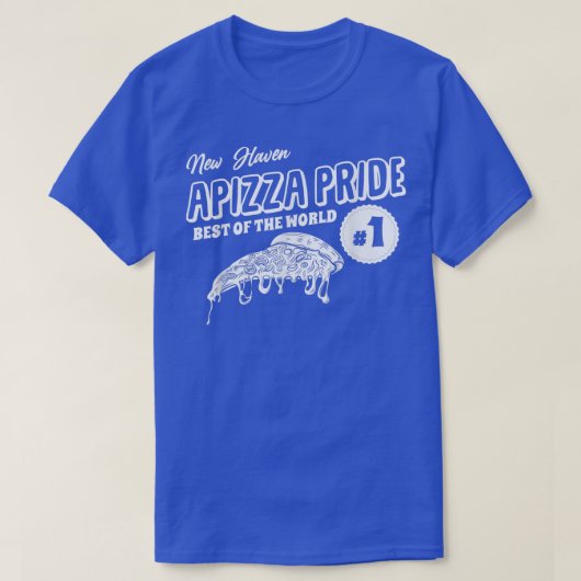 New Haven Apizza Pride - Pizza Lover Design for Fo T-shirt (Design voorkant)