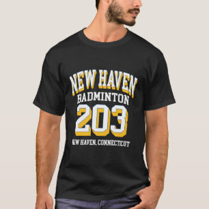New Haven netnummer 203 voor badmintonspelers T-shirt