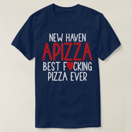New Haven Style Apizza Best Pizza Lovers Connectic T-shirt (Design voorkant)