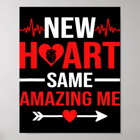New Heart Same Amazing Me Heart Transplant Survivo Poster (Voorkant)