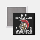 New Hip Replacement Men Women Warrior Awareness Gi Magneet (Voorkant / Achterkant)