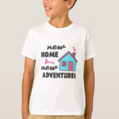 New Home New Adventures T-shirt (Voorkant)