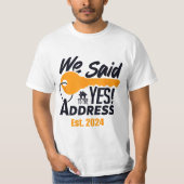 New Homeowner 2024 We Said Yes To T-shirt (Voorkant)