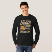 New Homeowner Bring Me A Pound Of Cheese Housewarm T-shirt (Voorkant volledig)
