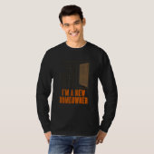 New Homeowner For Housewarming  Shut The Front Doo T-shirt (Voorkant volledig)