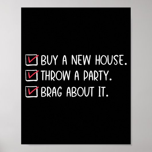 New Homeowner Housewarming Party Funny Home Checkl Poster (Voorkant)