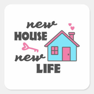 New House New Life Vierkante Sticker