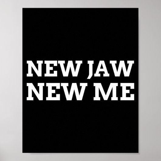 New Jaw, New Me Funny Jaw Surgery  Poster (Voorkant)