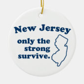 New Jersey alleen maar het sterke Survive Keramisch Ornament (Voorkant)