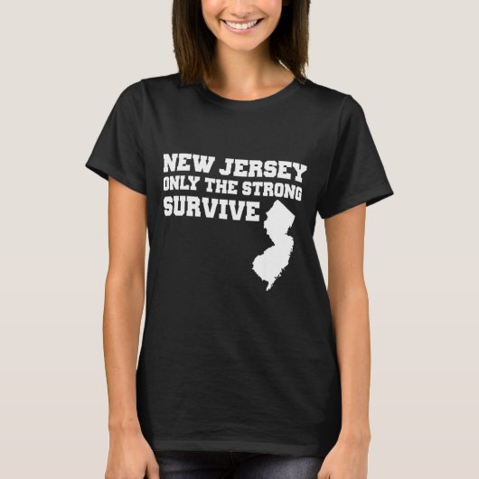 New Jersey Only The Strong Survive Shirt Funny Gif (Voorkant)