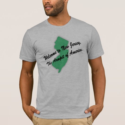 New Jersey, The Armpit of America T-shirt (Voorkant)