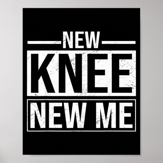 New Knee New Me Funny Knee Replacement Surgery Rec Poster (Voorkant)