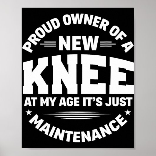 New Knee Replacement Surgery Get Well Recovery Gag Poster (Voorkant)