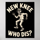 New Knee Who Dis_ Funny Skeleton Dance Halloween H Poster (Voorkant)