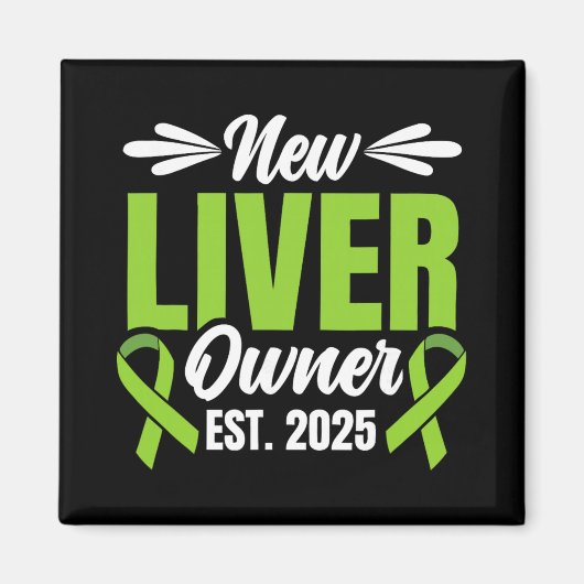 New Liver Owner Est. 2025 - Liver Transplant Recie Magneet (Voorkant)