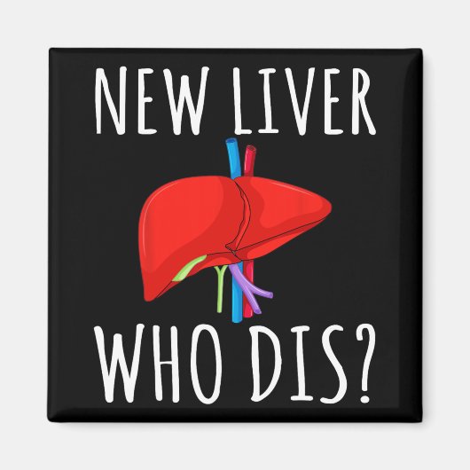 New Liver Who Dis Men Women Liver Transplant Recie Magneet (Voorkant)