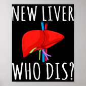 New Liver Who Dis Men Women Liver Transplant Recie Poster (Voorkant)