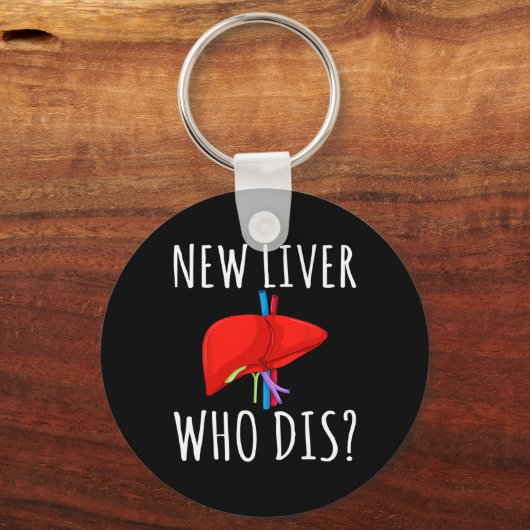 New Liver Who Dis Men Women Liver Transplant Recie Sleutelhanger (Voorkant)