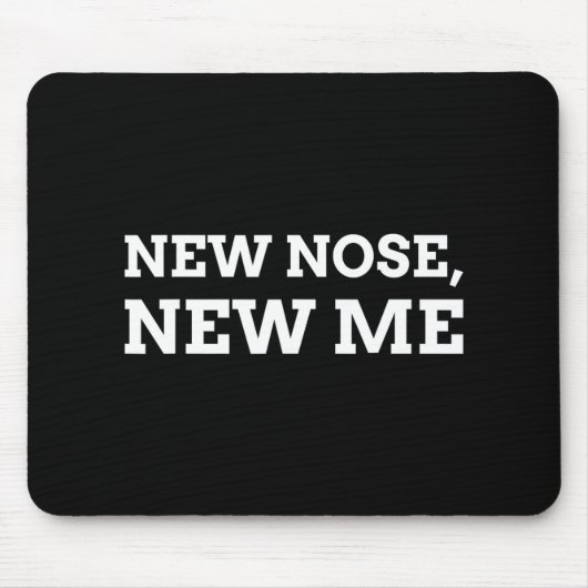 New Nose, New Me Funny Nose Job Muismat (Voorkant)