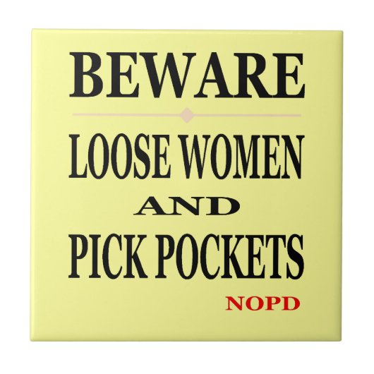 New Orleans Let op losse vrouwen Tegeltje (Voorkant)