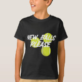 New Please Funny Tennis  T-shirt (Voorkant)