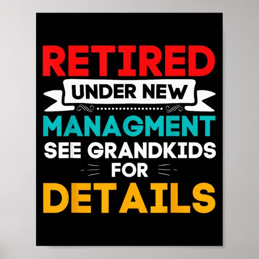 New Retired Under New Management See Grandkids For Poster (Voorkant)