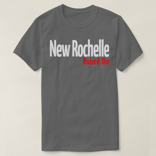 New Rochelle heeft me opgevoed 1 T-shirt (Design voorkant)
