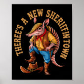 New Sheriff In Town Funny Armadillo Cowboy Western Poster (Voorkant)