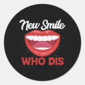 New Smile Who Dis Braces Off Teeth Gift  Ronde Sticker (Voorkant)