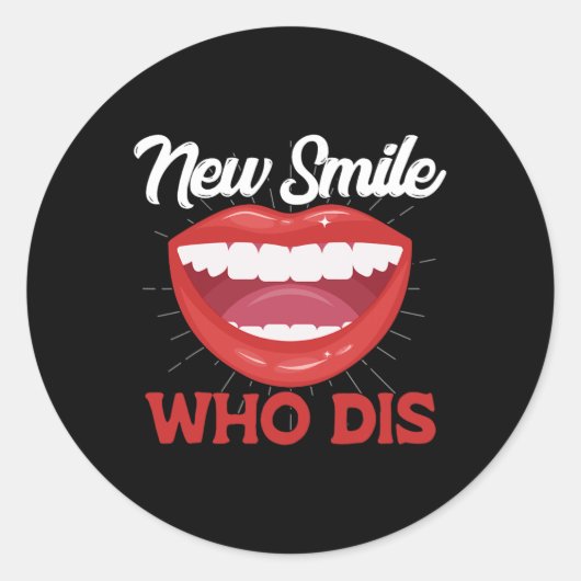 New Smile Who Dis Braces Off Teeth Gift  Ronde Sticker (Voorkant)