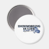 NEW-SNOWMOBILING-IS-LIFE-2C MAGNEET (Voorkant / Achterkant)
